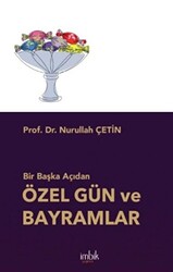 Bir Başka Açıdan Özel Gün ve Bayramlar - 1