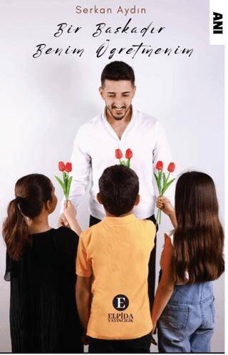 Bir Başkadır Benim Öğretmenim - 1