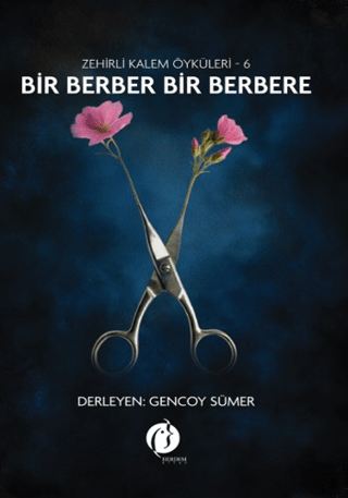 Bir Berber Bir Berbere - Zehirli Kalem Öyküleri 6 - 1