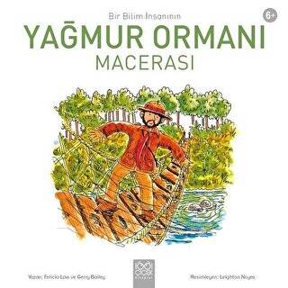 Bir Bilim İnsanının Yağmur Ormanı Macerası - 1