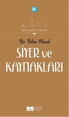 Bir Bilim Olarak Siyer ve Kaynakları - 1