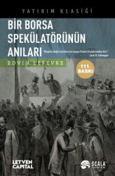 Bir Borsa Spekülatörünün Anıları - Scala Yayıncılık