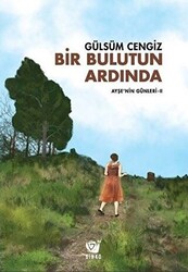 Bir Bulutun Ardında - Ayşe’nin Günleri 2 - 1