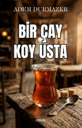 Bir Çay Koy Usta - Vova Yayınları