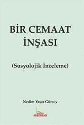 Bir Cemaat İnşası Sosyolojik İnceleme - 1