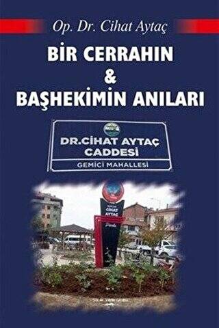 Bir Cerrahın ve Başhekimin Anıları - 1