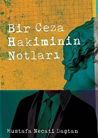 Bir Ceza Hakiminin Notları - 1