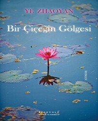 Bir Çiçeğin Gölgesi - 1