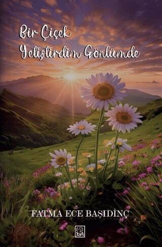 Bir Çiçek Yetiştirdim Gönlümde - 1