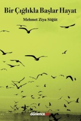 Bir Çığlıkla Başlar Hayat - 1