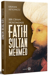 Bir Cihan Hükümdarı Fatih Sultan Mehmed - 1