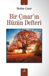 Bir Çınar`ın Hüzün Defteri - 1