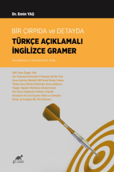 Bir Çırpıda ve Detayda Türkçe Açıklamalı İngilizce Gramer - Paradigma Akademi Yayınları