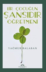 Bir Çocuğun Şansıdır Öğretmeni - 1