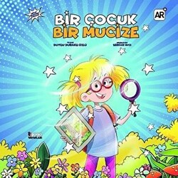Bir Çocuk Bir Mucize - Gaga Yayınları