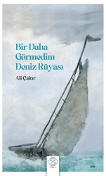 Bir Daha Görmedim Deniz Rüyası - 1