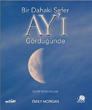 Bir Dahaki Sefer Ay’ı Gördüğünde - 1