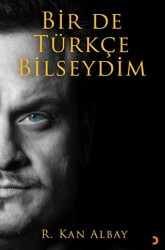 Bir De Türkçe Bilseydim - 1