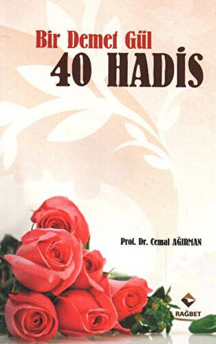 Bir Demet Gül 40 Hadis - 1