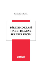 Bir Demokrasi Hakkı Olarak Serbest Seçim - 1