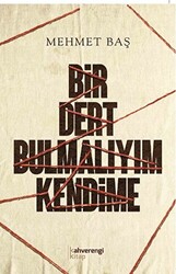 Bir Dert Bulmalıyım Kendime - 1