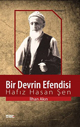 Bir Devrin Efendisi: Hafız Hasan Şen - 1