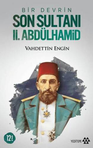 Bir Devrin Son Sultanı 2. Abdülhamid - 1
