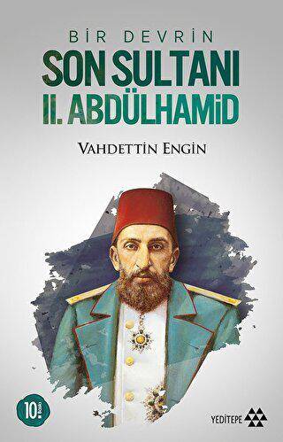 Bir Devrin Son Sultanı 2. Abdülhamid - 1