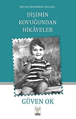 Bir Diş Hekiminin Anıları Dişimin Kovuğundan Hikayeler - 1