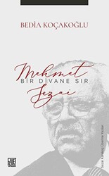 Bir Divane Sır: Mehmet Sezai - 1