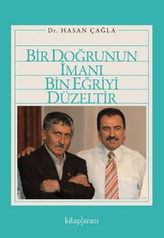 Bir Doğrunun İmanı Bin Eğriyi Düzeltir - 1