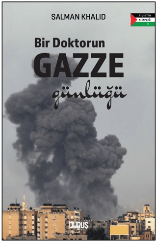 Bir Doktorun Gazze Günlüğü - 1