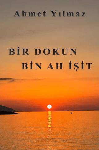 Bir Dokun Bin Ah İşit - 1
