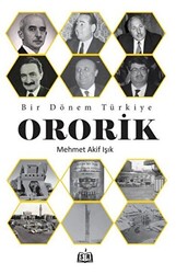 Bir Dönem Türkiye - Ororik - 1