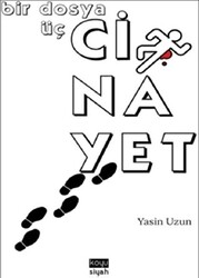 Bir Dosya Üç Cinayet - Koyu Siyah Kitap