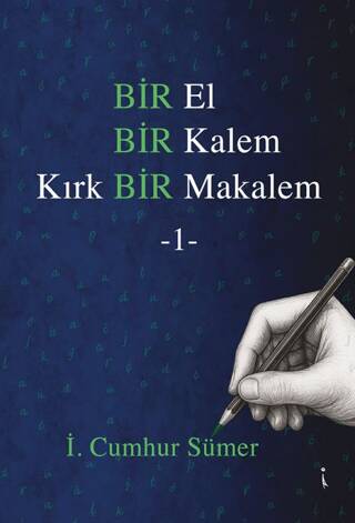 Bir El Bir Kalem Kırk Bir Makalem - 1 - 1