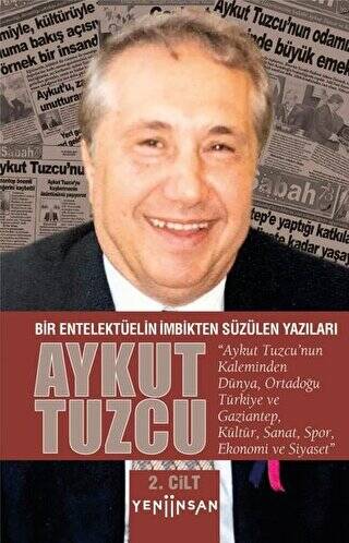 Bir Entelektüelin İmbikten Süzülen Yazıları - 2. Cilt - 1