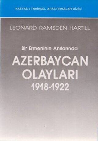 Bir Ermeninin Anılarında Azerbaycan Olayları 1918-1922 - 1