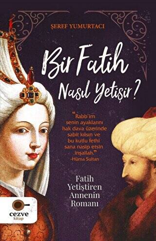 Bir Fatih Nasıl Yetişir? - 1