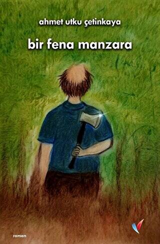 Bir Fena Manzara - 1