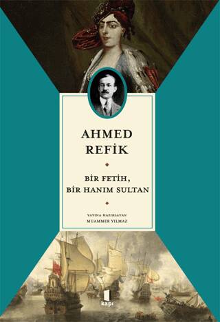 Bir Fetih, Bir Hanım Sultan - 1