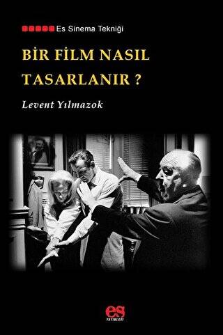 Bir Film Nasıl Tasarlanır? - 1