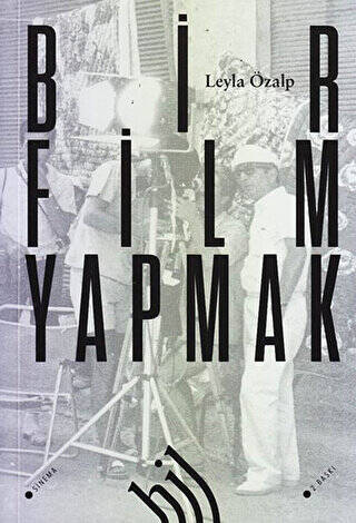 Bir Film Yapmak - 1