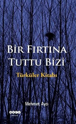 Bir Fırtına Tuttu Bizi - 1