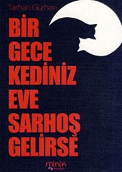 Bir Gece Kediniz Eve Sarhoş Gelirse - 1