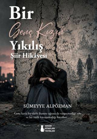Bir Genç Kızın Yıkılış Şiir Hikâyesi - 1