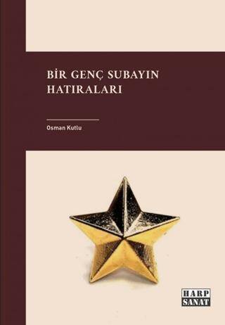 Bir Genç Subayın Hatıraları - 1
