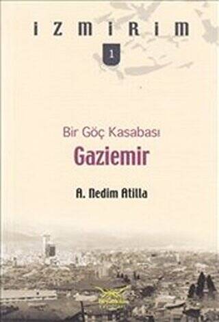 Bir Göç Kasabası: Gaziemir - 1