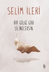 Bir Gölge Gibi Silineceksin - 1