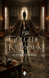 Bir Gölgede Kaybolmak - Kaktüs Sanat